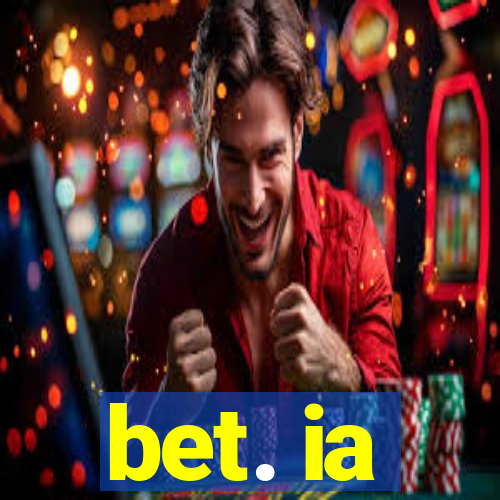 bet. ia